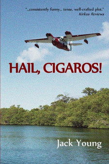 Hail, Cigaros! by Jack Young - Paperback