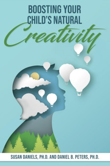 BOOSTING YOUR CHILDS NATURAL CREATIVITY