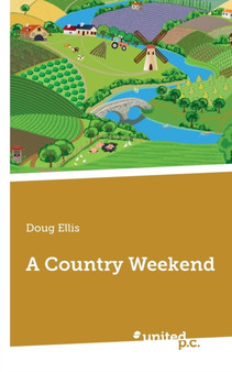 A Country Weekend by Doug Ellis - Paperback