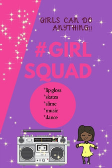 Girls Can Do Anything : GirlSquad