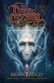 Jim Henson's The Dark Crystal: Creation Myths Vol. 2 : 2