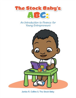 The Stock Baby's Abc : An Introduction to Finance for Young Entrepreneurs