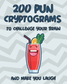 The ultimate Pun Cryptograms : 200 Large Print puzzles - to challenge your brain and make you laugh by Beeu Publishing - Paperback