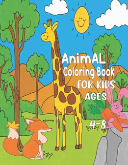 Animal Coloring Book For Kids Ages 4-8 : Easy and Fun Educational Coloring Pages of Animals for Toddler Kids Age 4-8, 9-12 Boys, Girls by M H Print House - Paperback