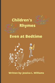 Children's Rhymes Even at Bedtime by Jessica L Williams - Paperback