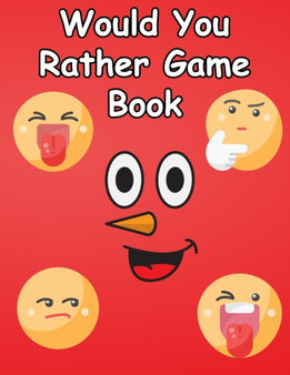 Would You Rather Game Book : for kids, teens and adults by Olivia Book Publisher - Paperback