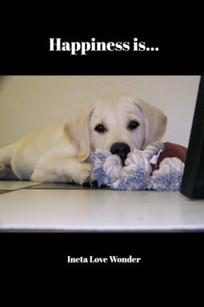 Happiness is.. by Ineta Love Wonder - Paperback