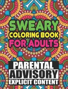 Sweary Colouring Book For Adults : Rude, funny and inspirational swear words colouring book for adults. 50 pages of insults. by J Anthony Hanrahan - Paperback