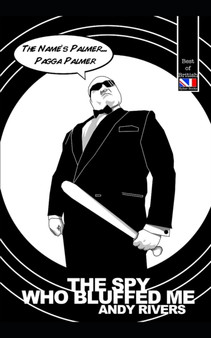 The Spy Who Bluffed Me! by Andy Rivers - Paperback