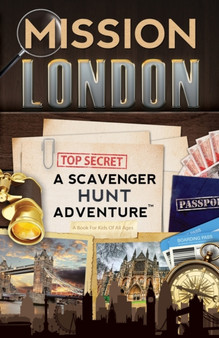 Mission London : A Scavenger Hunt Adventure: (Travel Book For Kids)