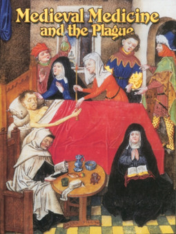 Medieval Medicine and the Plague