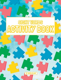 Sight Words Activity Book : A Sight Words and Phonics Workbook for Beginning Readers Ages 3-5