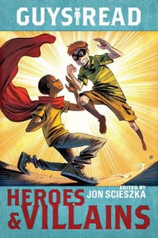 Guys Read: Heroes & Villains : 7