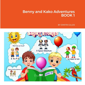 Benny and Kako Adventures BOOK 1