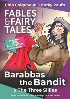 Barabbas the Bandit & The Three Sillies : 9