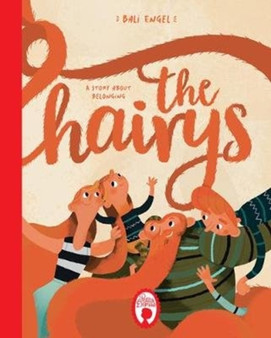 The Hairys : A story about belonging