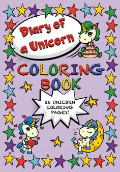 Diary of a Unicorn Coloring Book : Cute Unicorns filled with Positivity