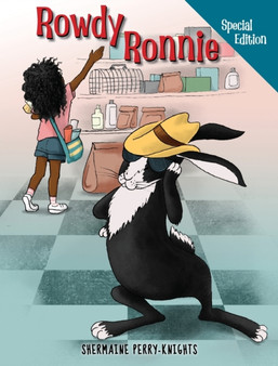 Rowdy Ronnie : Special Edition Rabbit Care Book