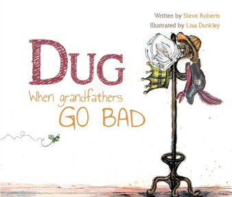 Dug : When Grandfathers Go Bad