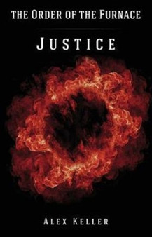 Order of the Furnace : Justice