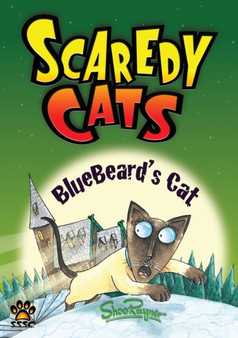 Bluebeard's Cat - Scaredy Cats