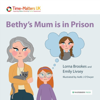 Bethy's Mum is in Prison : 3