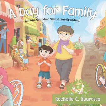 A Day for Family : Ian and Grandma Visit Great-Grandma!