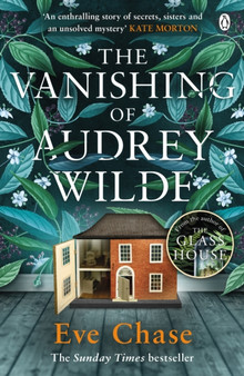 The Vanishing of Audrey Wilde : The spellbinding mystery from the Richard & Judy bestselling author of The Glass House