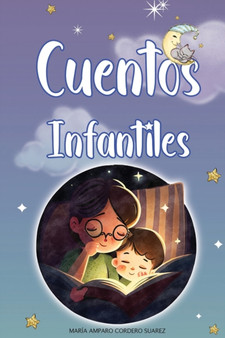 Cuentos Infantiles : Aventuras magicas para sonar despiertos y aprender valores importantes.