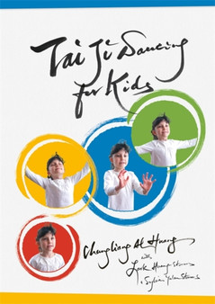 Tai Ji Dancing for Kids : Five Moving Forces