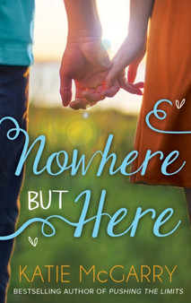 Nowhere But Here : Book 1