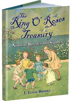 The Ring O' Roses Treasury : Nursery Rhymes and Stories