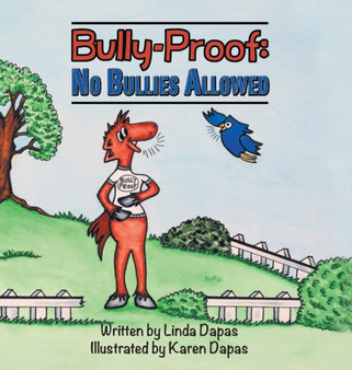 Bully-Proof : No Bullies Allowed