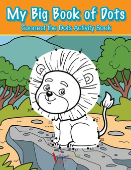 My Big Book of Dots : Connect the Dots Activity Book