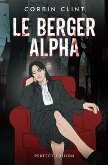 Le Berger Alpha : Perfect Edition