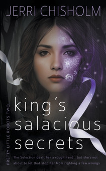 King's Salacious Secrets : A YA Fantasy Romance series : 2