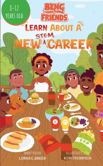 Beng & Friends : Learn About a New STEM Career: Learn About a New STEM Career: Learn new STEM Career: Learn nut a New Stem Career