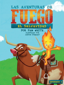 Las Aventuras De Fuego : El Salvavidas