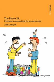 The Peace Kit : Everyday Peacemaking for Young People