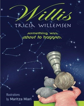 Willis : Something Was About to Happen