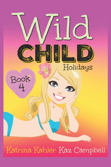 WILD CHILD - Book 4 - Holidays : 4