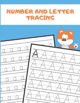 Number and Letter Tracing : Alphabet and Number Tracing Books Workbook for Preschoolers Kindergarten and Kids Ages 3-5 (Volume 2) : 2