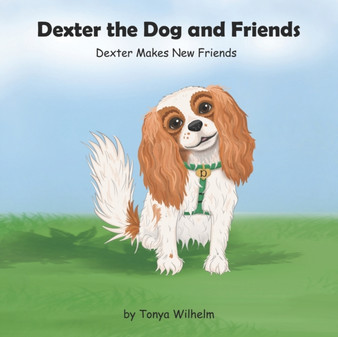 Dexter The Dog and Friends : Dexter Makes New Friends : 1