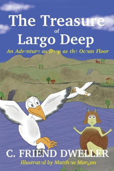 The Treasure of Largo Deep : An Adventure as Deep as the Ocean Floor