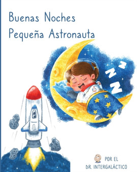 Buenas Noches Pequena Astronauta
