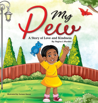 My Pew : A Story of Love and Kindness