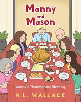 Manny and Mason : Manny's Thanksgiving Blessing