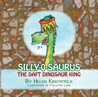Silly-o-Saurus : The Daft Dinosaur King