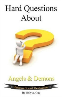 Hard Questions About Angels And Demons