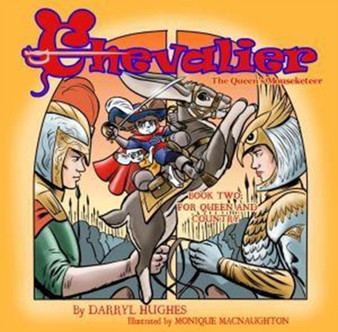 Chevalier the Queen's Mouseketeer : For Queen and Country(Fantasy Books for Kids 6-10/Fantasy Comic Books for Kids 6-10/Bedtime books for kids 6-10, Book two)